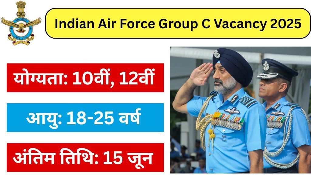 Indian Air Force Group C Vacancy 2025